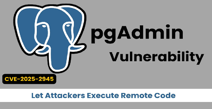 ช่องโหว่ CVE-2025-2945 ใน pgAdmin ของ PostgreSQL ที่แฮกเกอร์สามารถ RCE โจมตี